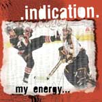 MY ENERGY IS MY DEDICATION INDICATION