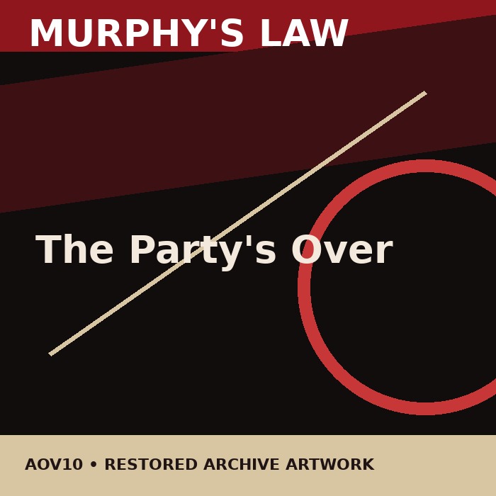 THE PARTY IS OVER MURPHYS LAW